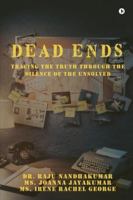 Dead Ends: Tracing the truth through the silence of the unsolved B0G49T6YYD Book Cover