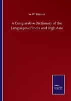 A Comparative Dictionary of the Languages of India and High Asia 124108842X Book Cover