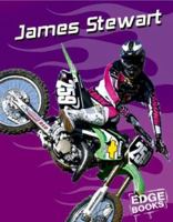 James Stewart: Motocross Great (Edge Books) 0736843655 Book Cover