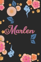 Marlen: Notizblock, Personalisiertes Tagebuch mit Vornamen f�r M�dchen und Frauen, 100-seitiges Notizbuch 6x9 (15x23cm) mit chinesischem Blumenmuster. 1661731600 Book Cover