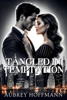Tangled in Temptation B0F1DWSD2W Book Cover