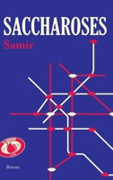 Saccharoses 2709666782 Book Cover