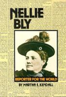 Nellie Bly (Gateway Biographies) 1562940619 Book Cover