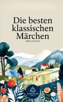 Die besten klassischen Märchen (German Edition) B0GCH3YHVS Book Cover
