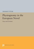 Physiognomy in the European Novel: Faces and Fortunes 0691614636 Book Cover