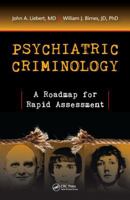 Psychiatric Criminology: A Roadmap for Rapid Assessment 149871417X Book Cover