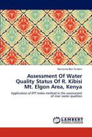 Assessment Of Water Quality Status Of R. Kibisi Mt. Elgon Area, Kenya 3847321366 Book Cover