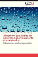 Absorcion Gas-Liquido En Sistemas Superficialmente Contaminados 3847350781 Book Cover