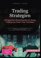 Trading Strategien: Erfolgreicher Börsenhandel mit Swing Trading und Order Flow Techniken (German Edition) 3691411533 Book Cover