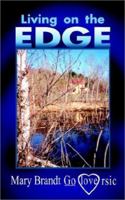 Living on the Edge 0759683093 Book Cover
