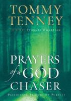 Prayers of a God Chaser: Passionate Prayers of Pursuit 0764227343 Book Cover