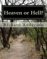 Heaven or Hell? 1475074735 Book Cover