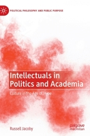 Intellectuals in Politics and Academia: Culture in the Age of Hype 3031076451 Book Cover