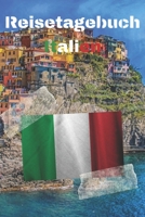 Reisetagebuch Italien: Reisejournal / Notizbuch / Erinnerungsbuch f�r Ihren Urlaub - inkl. Packliste, Checkliste & To-Do-Liste Urlaub Reise Auslandsjahr Aupair Auslandssemester Geschenk Abschiedsbuch  1660542936 Book Cover
