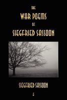 The War Poems of Siegfried Sassoon 1603862846 Book Cover