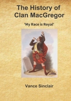 The History of Clan MacGregor B0H4QD8ZK2 Book Cover