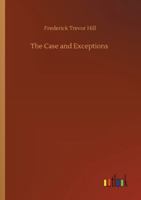 The Case And Exceptions: Stories Of Counsel And Clients 9354758029 Book Cover