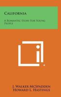 California: A Romantic Story for Young People 1163698059 Book Cover