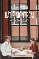 Bâtir Montréal à la table 45 2897910194 Book Cover