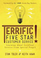 Terrific Five Star Customer Service: Learning about Excellent Service from Special People 1937602753 Book Cover