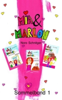 Mia und Marlon: Sammelband 1 1502992892 Book Cover