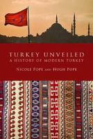 Turkey Unveiled 0879518987 Book Cover