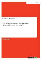 Der Bürgerhaushalt. Analyse einer demokratischen Innovation 3668655790 Book Cover