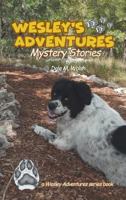 Wesley's Adventures: Mystery Stories 1640035060 Book Cover