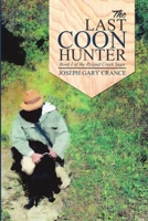 The Last Coon Hunter 1483469832 Book Cover