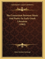 The Connection Between Music And Poetry In Early Greek Literature 110423551X Book Cover