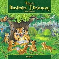 Tiger's Illustrated Dictionary for Children: English 1533081220 Book Cover