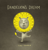 Dandelion's Dream 1536204536 Book Cover
