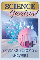 Science Genius! Fun Facts and Trivia Questions B0FHWVYX33 Book Cover