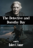 The Detective and Dorothy Day 1662968116 Book Cover