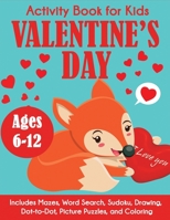 Valentine's Day Activity Book for Kids 1647900077 Book Cover