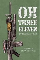 Oh-Three-Eleven (Oh-Three #1) 1726895920 Book Cover