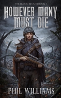 However Many Must Die 1913468240 Book Cover