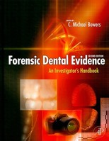 Forensic Dental Evidence: An Investigator's Handbook 0121210421 Book Cover