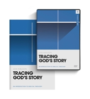 Tracing God's Story: An Introduction to Biblical Theology (Book and DVD) 1433593068 Book Cover
