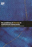 The Conditions of Diversity in Multinational Democracies 0886452023 Book Cover