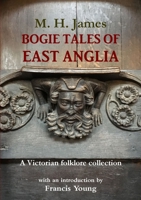 Bogie Tales of East Anglia 0992640466 Book Cover