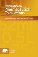 Introduction To Pharmaceutical Calculations 085711168X Book Cover