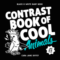 The Contrast Book of Cool Animals 1923091468 Book Cover