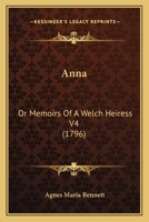 Anna: Or Memoirs Of A Welch Heiress V4 1164577131 Book Cover