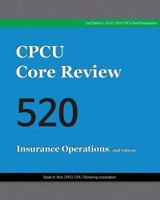 CPCU Core Review 520, Insurance Operations, 2nd Edition 1502488663 Book Cover