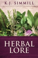 Herbal Lore: A Guide to Herbal Medicine 486747696X Book Cover