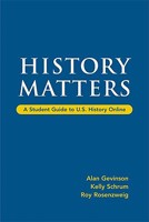 History Matters: A Student Guide to U.S. History Online 0312450001 Book Cover