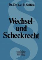 Wechsel- Und Scheckrecht: Erlauterungen Fur Die Praxis 3409731040 Book Cover