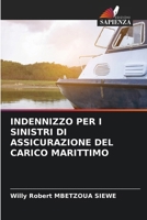 Indennizzo Per I Sinistri Di Assicurazione del Carico Marittimo (Italian Edition) 6207675851 Book Cover