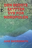 Besti skyttan su�ur af Nor�urp�lnum B08D4VQ75J Book Cover